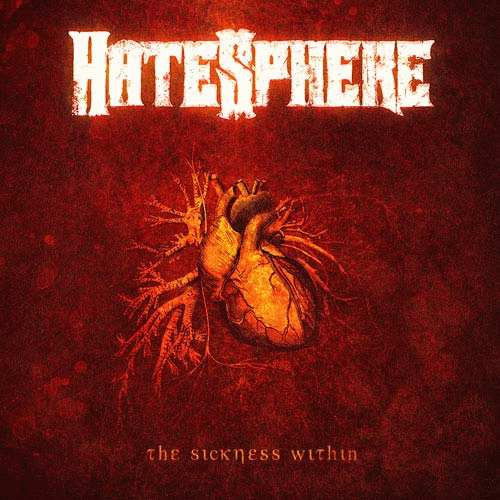 Hatesphere : The Sickness Within